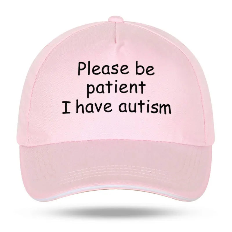 "Please Be Patient I Have Autism" Cap