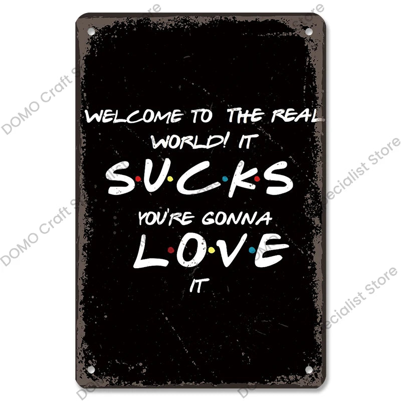 "Friends" Metal Signs