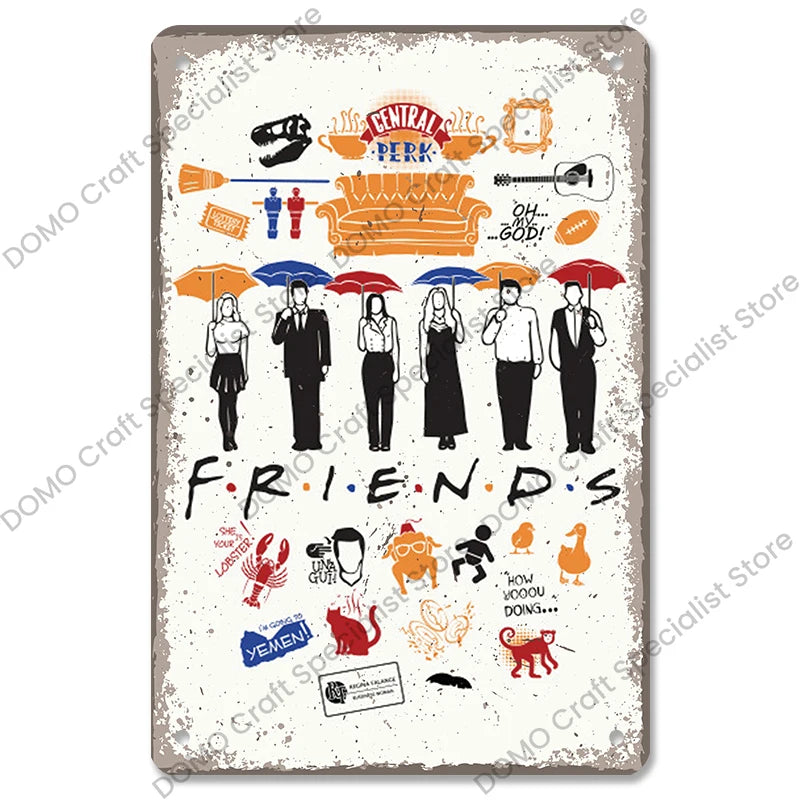 "Friends" Metal Signs