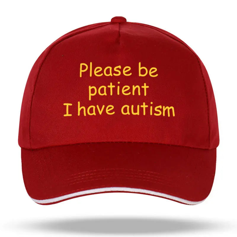 "Please Be Patient I Have Autism" Cap