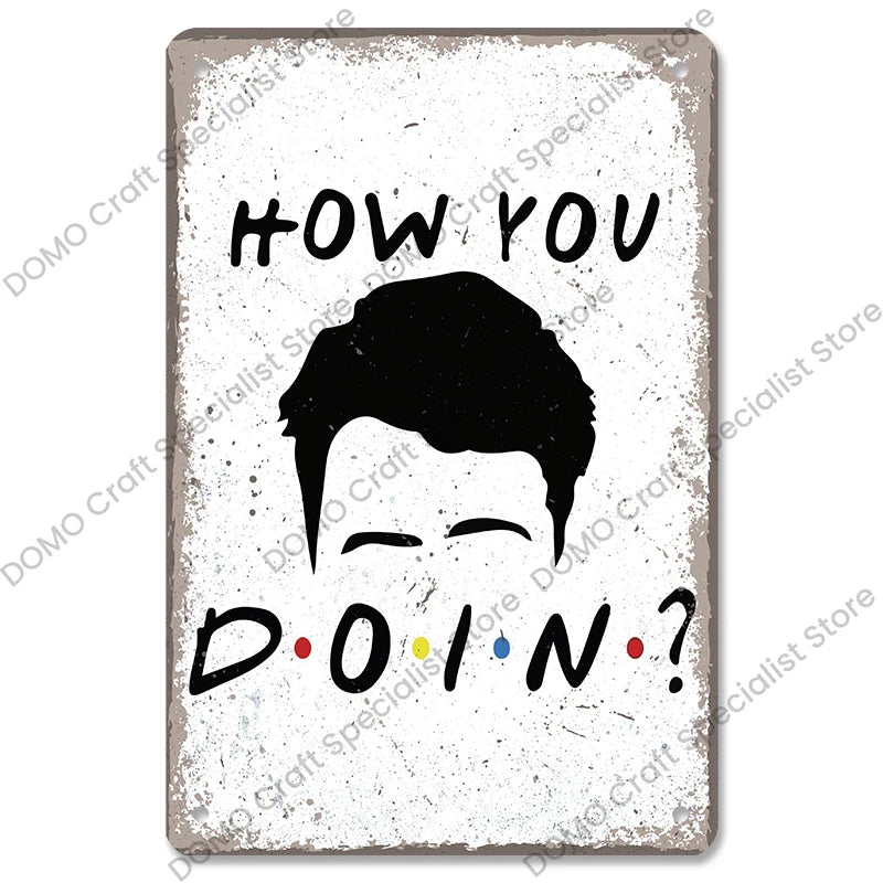 "Friends" Metal Signs