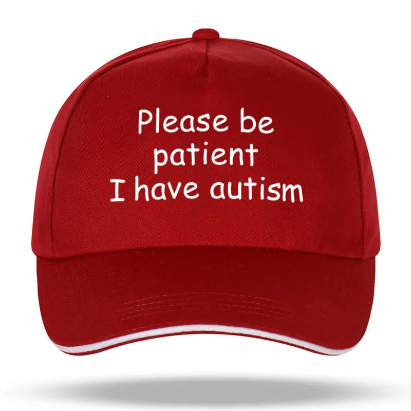 "Please Be Patient I Have Autism" Cap