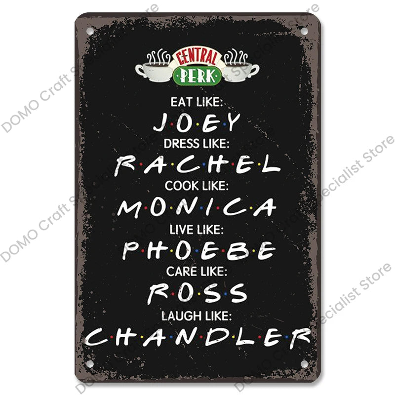 "Friends" Metal Signs