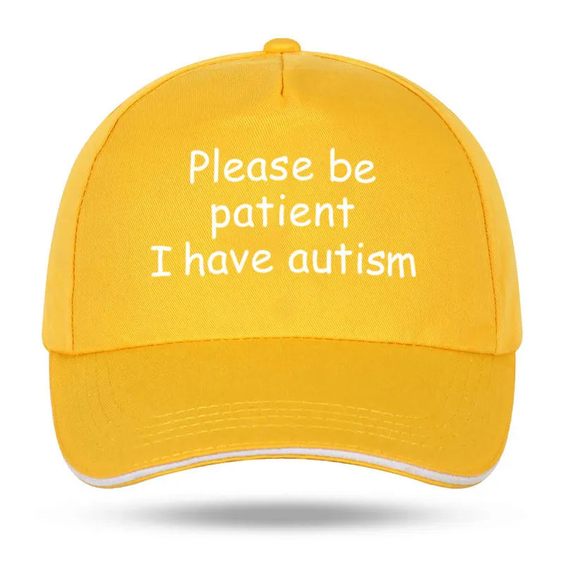 "Please Be Patient I Have Autism" Cap