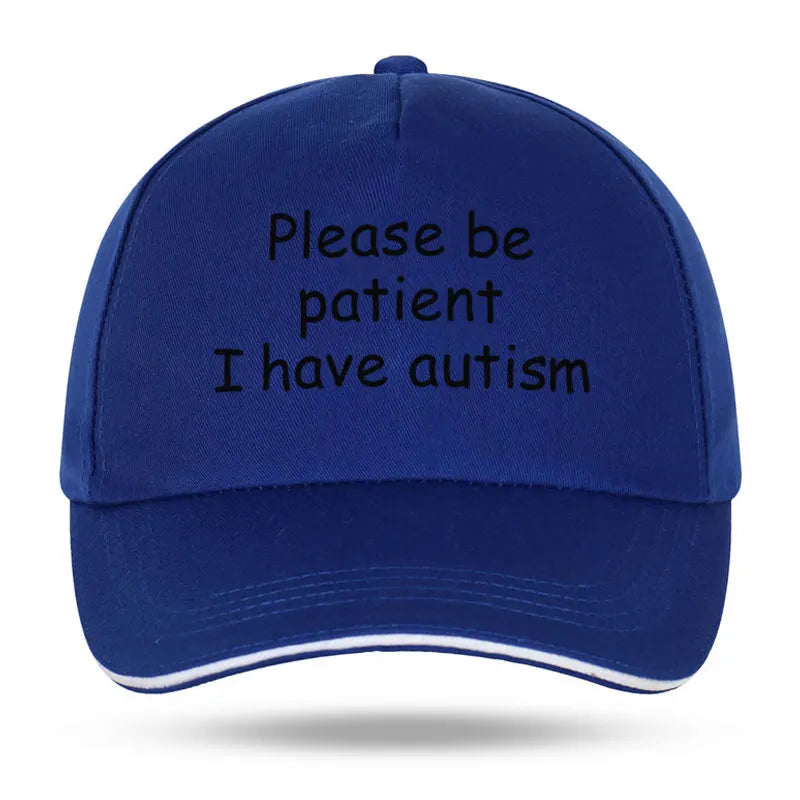 "Please Be Patient I Have Autism" Cap