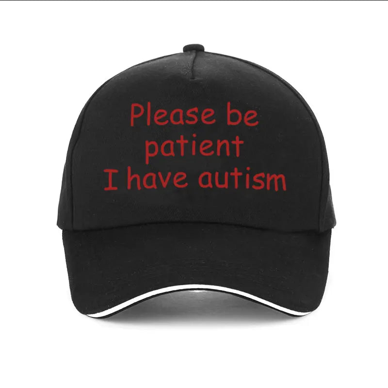 "Please Be Patient I Have Autism" Cap