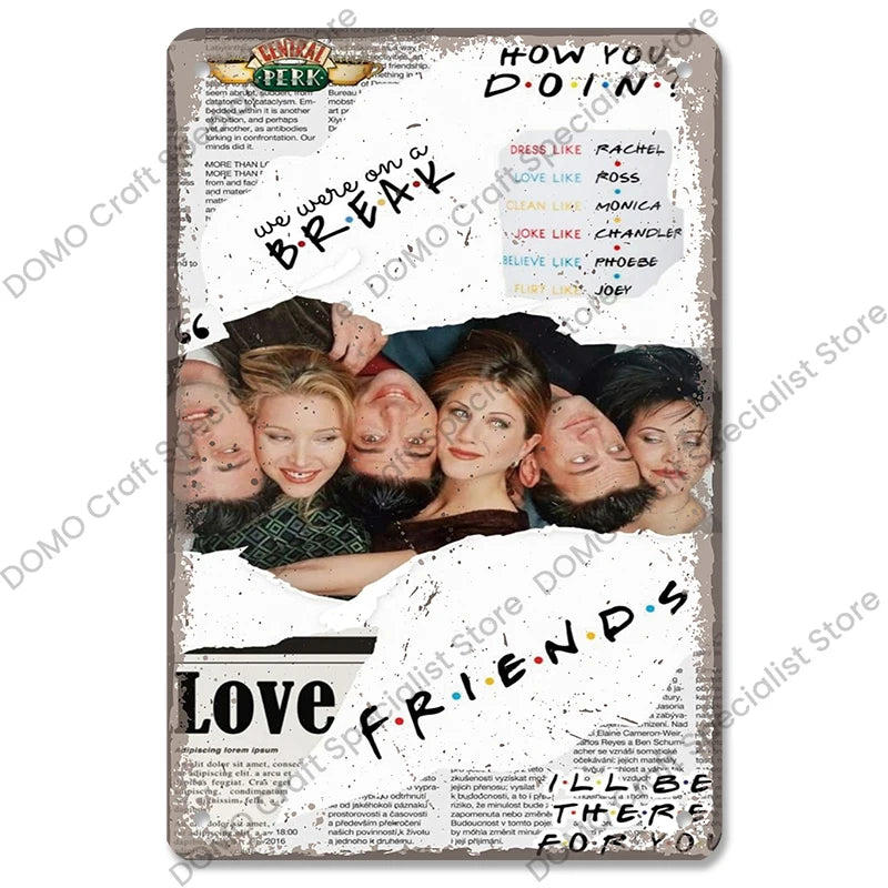 "Friends" Metal Signs