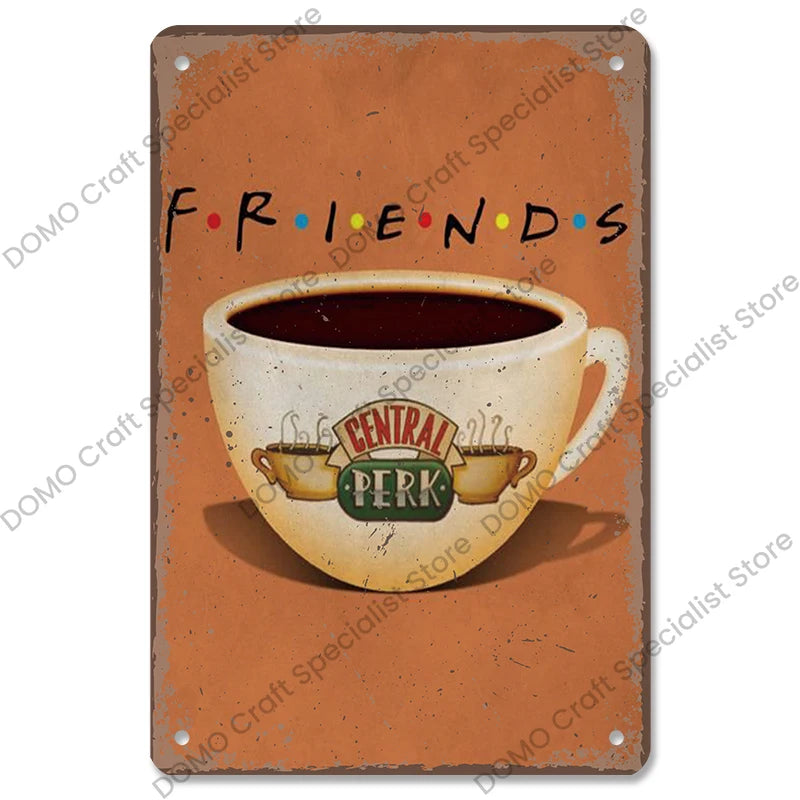 "Friends" Metal Signs