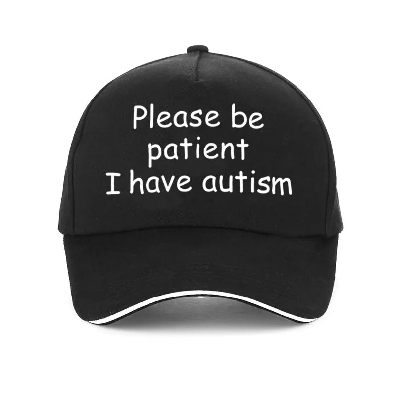 "Please Be Patient I Have Autism" Cap