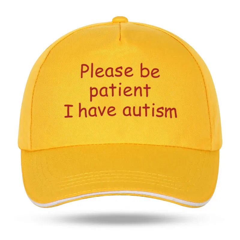"Please Be Patient I Have Autism" Cap