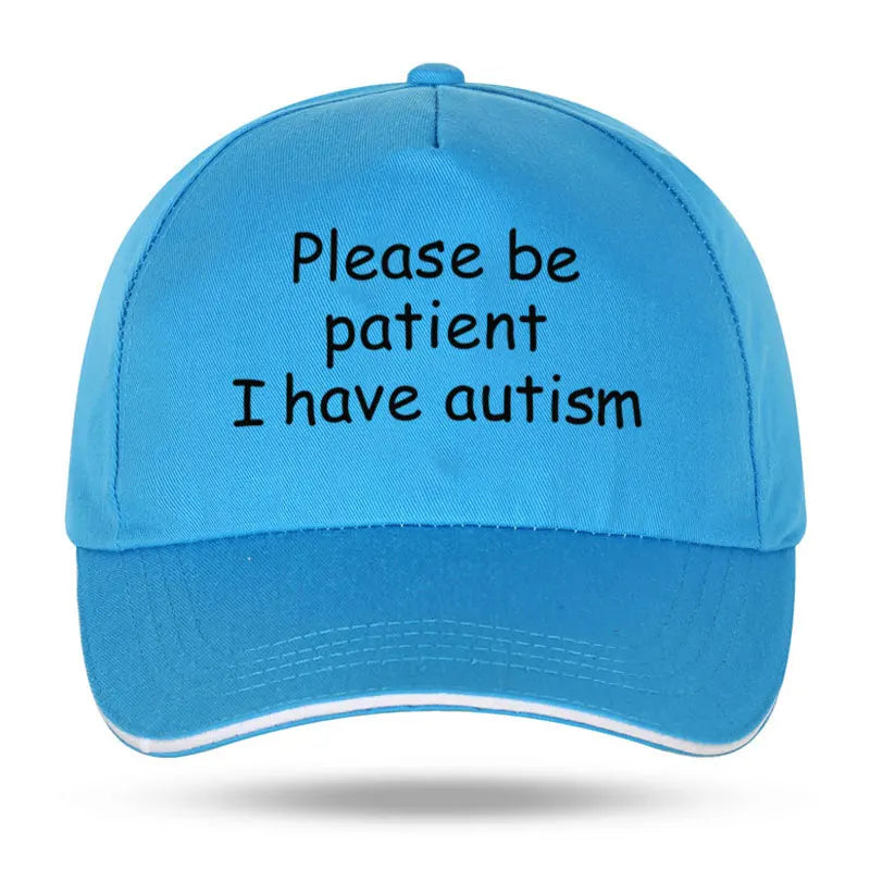"Please Be Patient I Have Autism" Cap