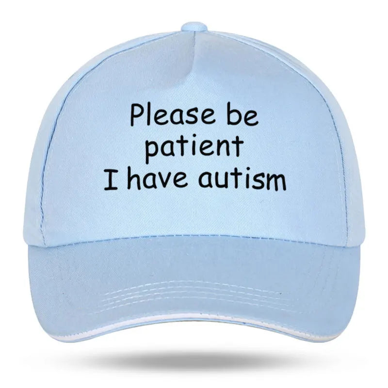 "Please Be Patient I Have Autism" Cap