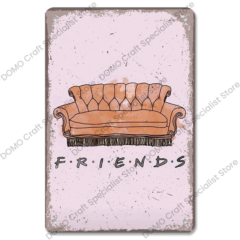 "Friends" Metal Signs