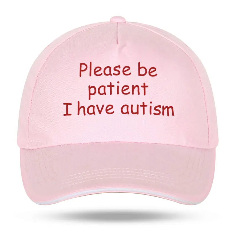 "Please Be Patient I Have Autism" Cap