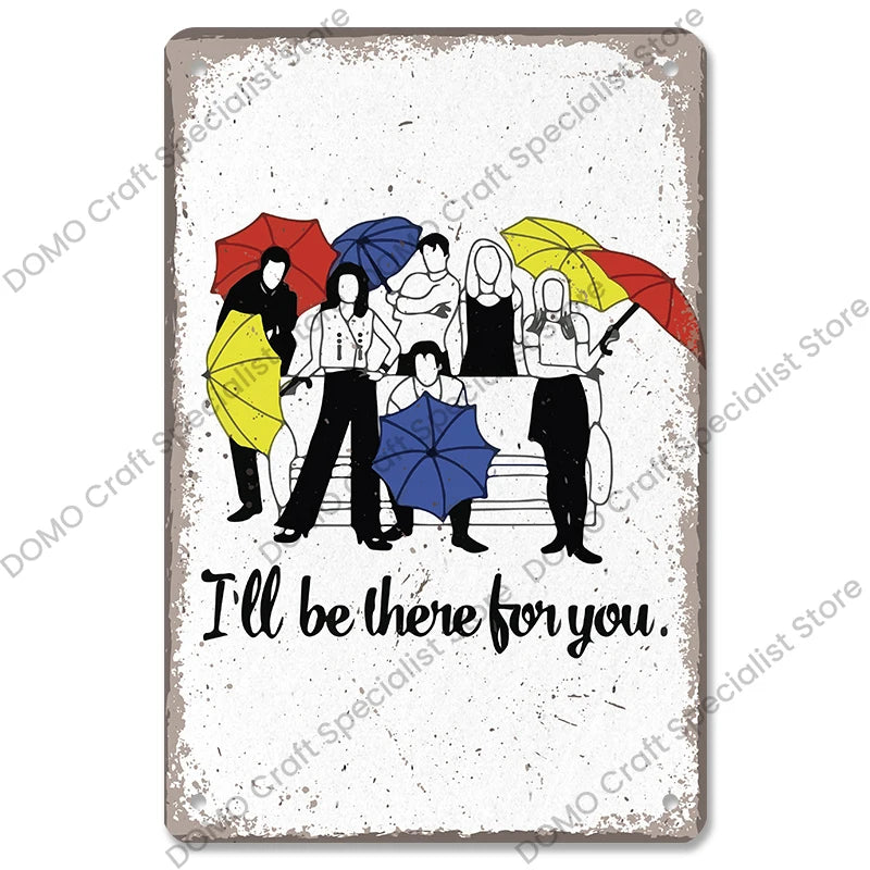 "Friends" Metal Signs