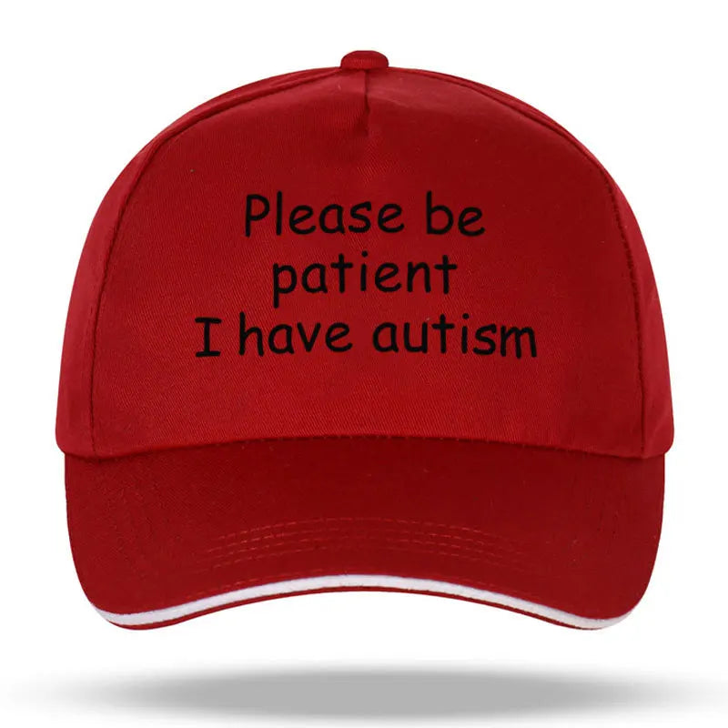 "Please Be Patient I Have Autism" Cap