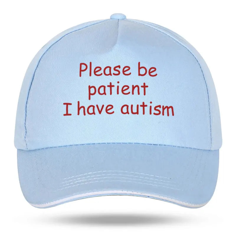 "Please Be Patient I Have Autism" Cap