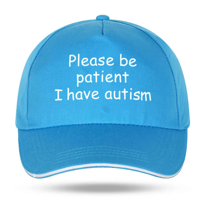 "Please Be Patient I Have Autism" Cap